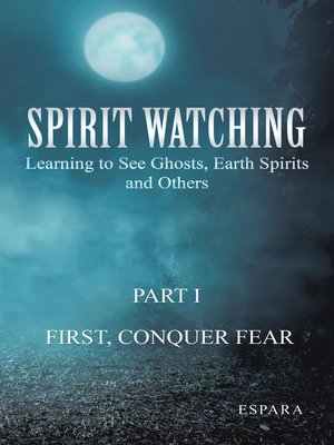 cover image of "Spirit Watching – Part 1
